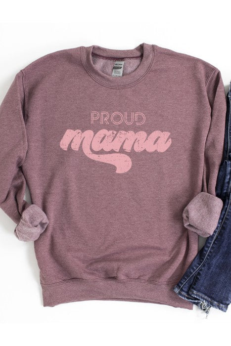 Proud Mama Sweatshirt